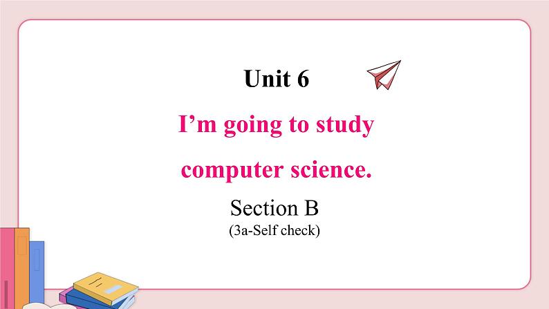 Unit 6  Section B (3a-Self check)第2页