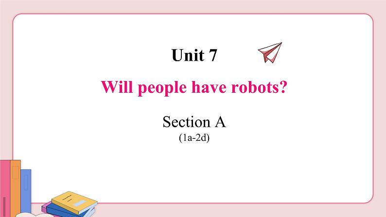 人教版英语八年级上册 Unit 7  Section A (1a-2d)【课件+音频】02