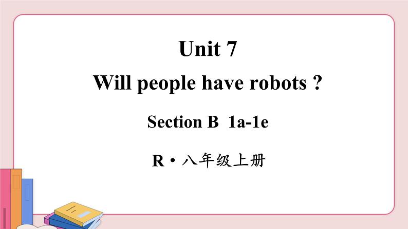 人教版英语八年级上册 Unit 7  第3课时（Section B 1a-1e）【课件+音频】02