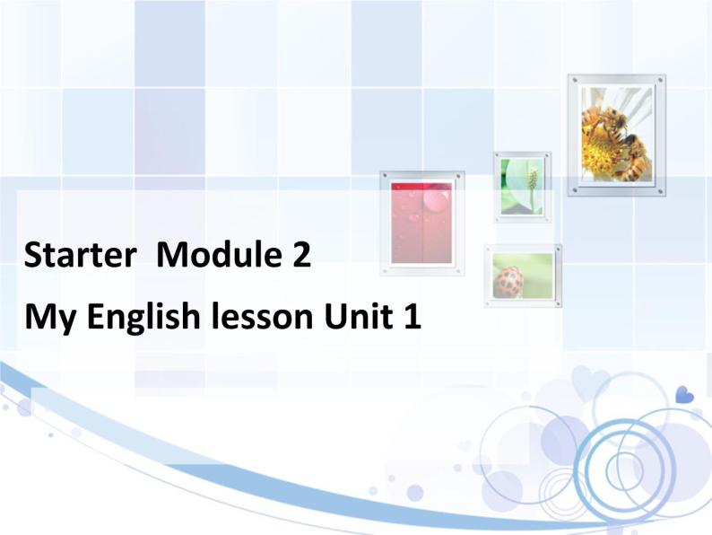 Starter Module 2 My teacher and my friends Unit 1 Open your book 课件2021-2022学年外研版英语七年级上册01