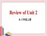 人教版英语八年级上册 Review of Unit 2【课件】