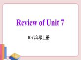 人教版英语八年级上册 Review of Unit 7【课件】