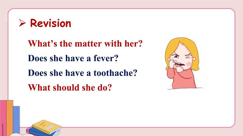 人教版英语八年级下册 Unit 1 What's the matter Section A Grammar Focus-4c【课件+音频】04