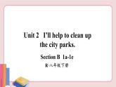 人教版英语八年级下册 Unit 2  第3课时（Section B 1a-1e）【课件+音频】