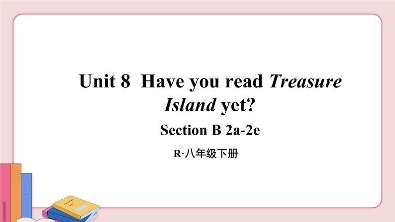 人教版英语八年级下册 Unit 8  第4课时( Section B 2a-2e）【课件+音频】02