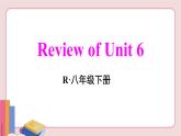 人教版英语八年级下册 Unit 6  Review of Unit 6【课件】