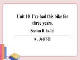 人教版英语八年级下册 Unit 10  第3课时( Section B 1a-1d）【课件+音频】