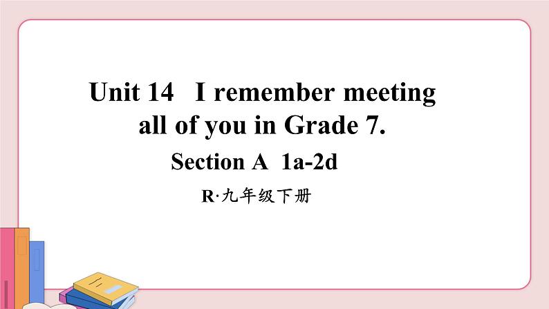 人教版英语九年级下册 Unit 14  第1课时( Section A 1a-2d)课件PPT02