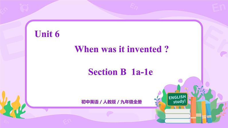 Unit 6 Section B 1a-1e 课件+全英教案+课前预习+课后练习+音频01