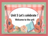 Unit 5 Let's celebrate 第1课时 comic strip & Welcome to the unit 课件 初中英语牛津译林版七年级上册（2021年）