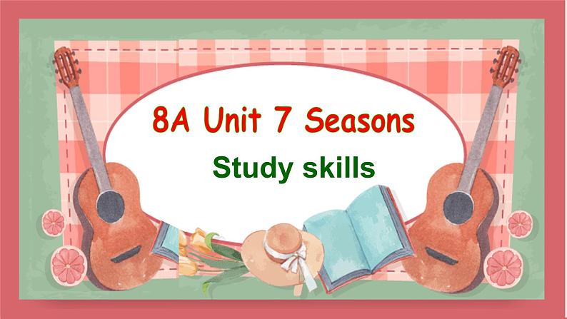 Unit 7 Seasons 第4课时 integrated skills&study skills课件 初中英语牛津译林版八年级上册（2021年）01