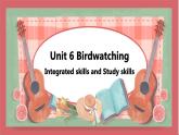 Unit 6 Birdwatching 第4課時 integrated skills & study skills 課件 初中英語牛津譯林版八年級上冊（2021年）