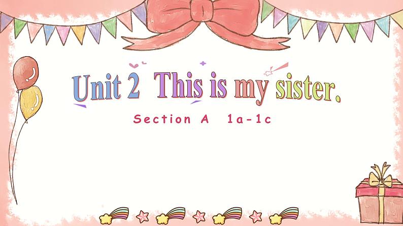 Unit 2 This is my sister. Section A  1a-1c-2021-2022学年七年级英语上册 人教版 课件（共15张PPT）01