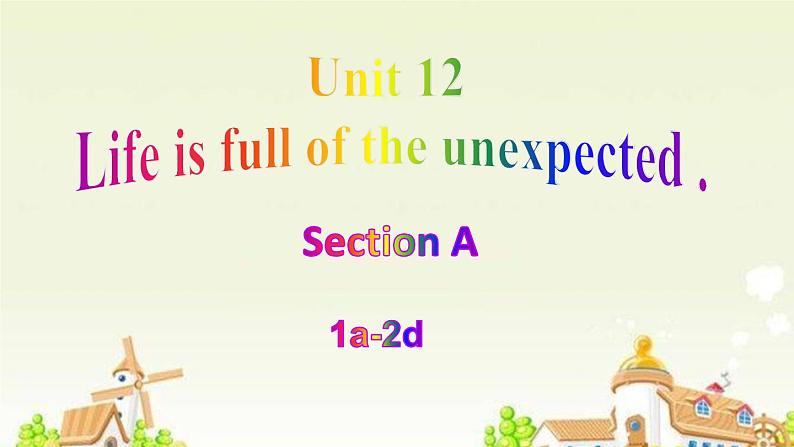 Unit12SectionA1a-2d.课件2021-2022学年人教新目标版英语九年级全一册第1页