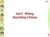 Unit9Writing！DescribingaPerson课件-2021-2022学年人教新目标版英语七年级下册