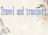 2021届中考英语一轮复习---Travel and transport 专题复习教学课件 (共22张PPT)