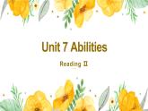 牛津译林版英语七下Unit 7 Abilities 第三课时Reading 2课件+教案