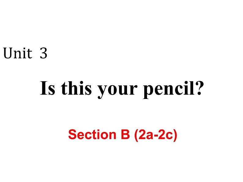 Unit3SectionB(2a-2c)课件-2021-2022学年人教版七年级英语上册 (1)第1页