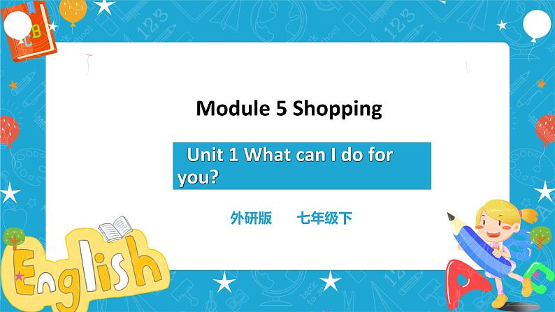 外研版七下 Module 5 Unit 1 What can I do for you第1页