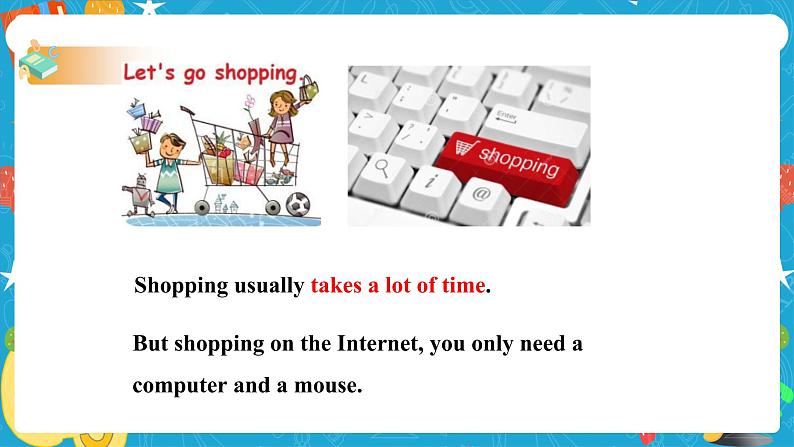 Module 5 Unit 2 You can buy everything on the Internet课件 试卷 教案08