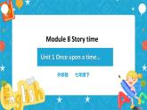 Module 8 Unit 1once upon atime课件 + 教案 +练习