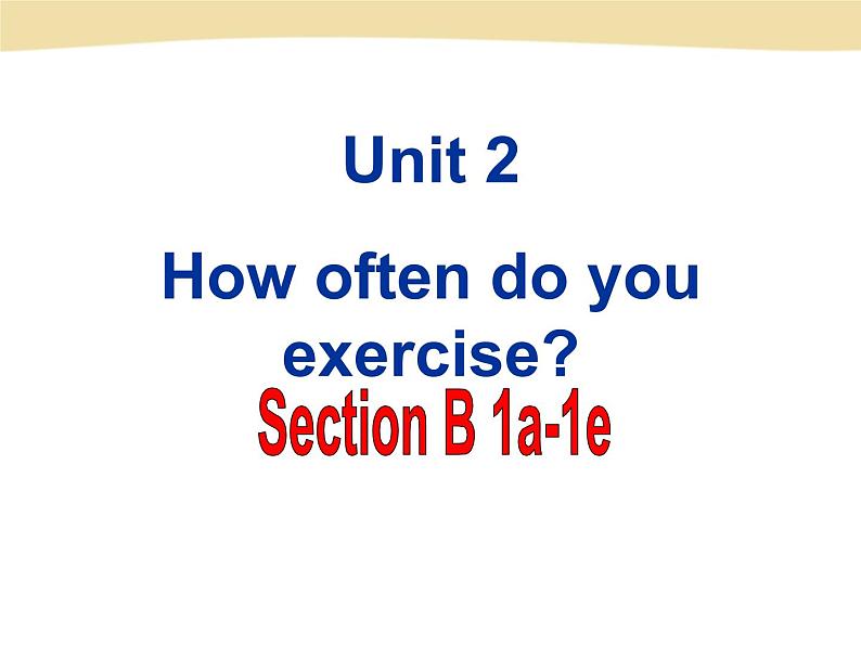 unit 1 Section B 1a-1e课件PPT第1页