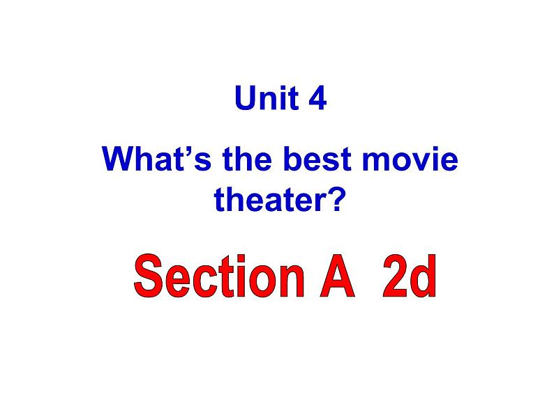 U4.section A 2d课件PPT01