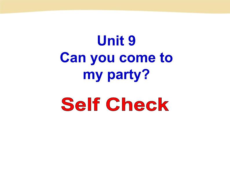 unit 9 Section B Self Check(1)课件PPT第1页