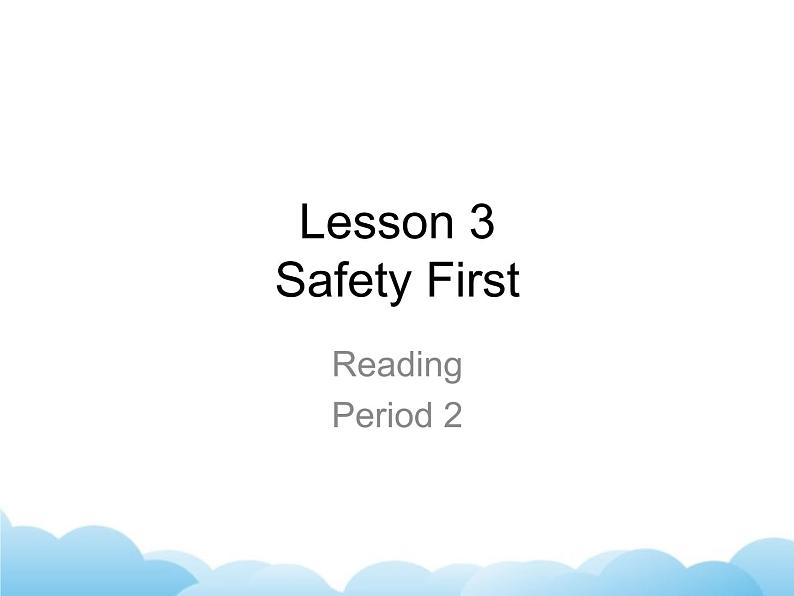 北师大版英语七下Unit 1《Lesson 3 Safety First》第2课时课件01