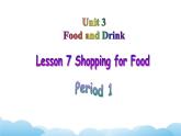 北师大版英语七下Unit 3《Lesson 7 Shopping for Food》第1课时课件