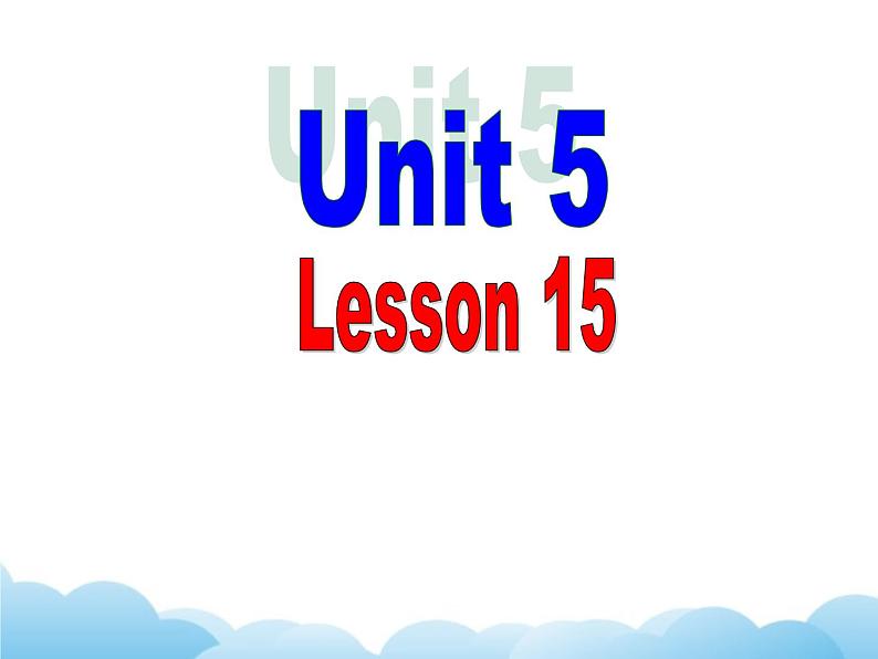 北师大版英语七下Unit 5《Lesson 15 My Favourite Teacher》第1课时课件01