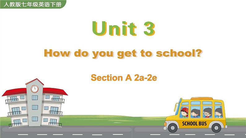 Unit 3 Section A 2a-2e第1页