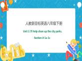 Unit 2 I'll help to clean up the city parks SectionA 1a-1c (课件+教案+练习+素材）