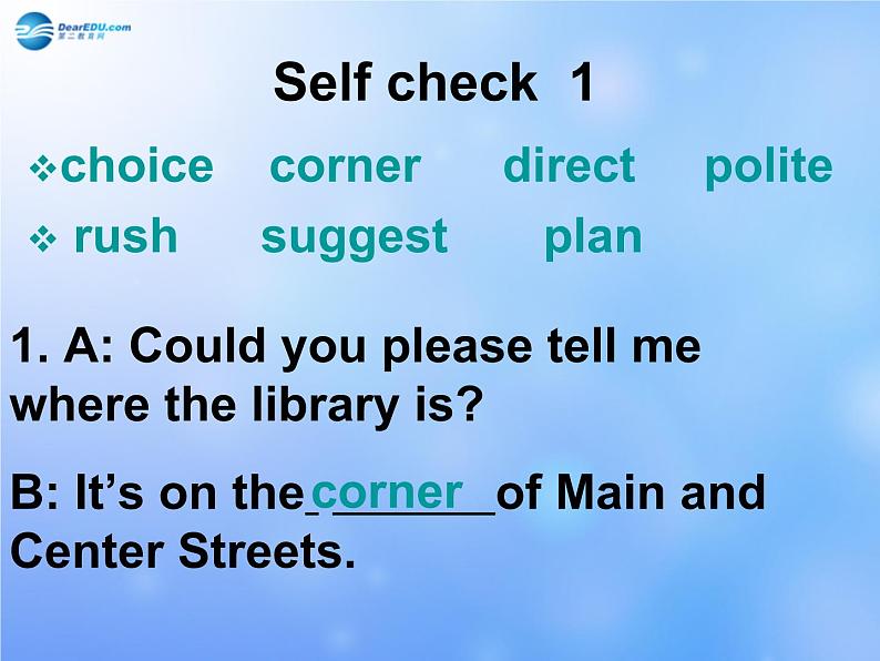 九年级英语全册 Unit 3 Could you please tell me where the restrooms are？Section B self check课件 （新版）人教新目标版02