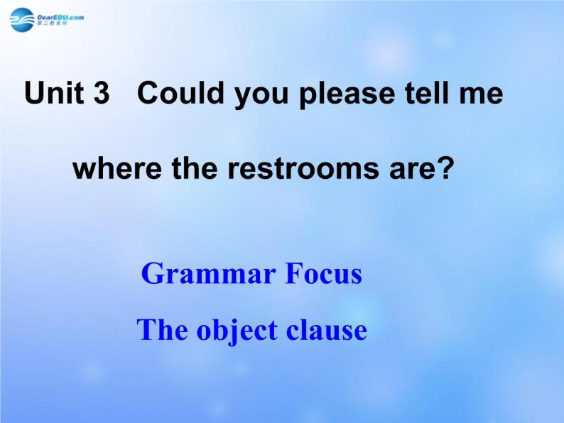 九年级英语全册 Unit 3 Could you please tell me where the restrooms are？语法课件 （新版）人教新目标版01