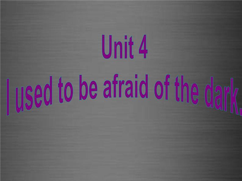 浙江省绍兴县杨汛桥镇中学九年级英语全册 Unit 4 I used to be afraid of the dark Section A 3课件第1页