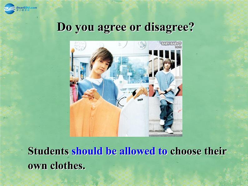 九年级英语全册 Unit 7 Teenagers should be allowed to choose their own chothes Section A（1a-1c）课件第8页