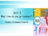 人教版英语七年级下册 Unit 2 第2课时（A Grammar Focus-3c） 教学课件+教案