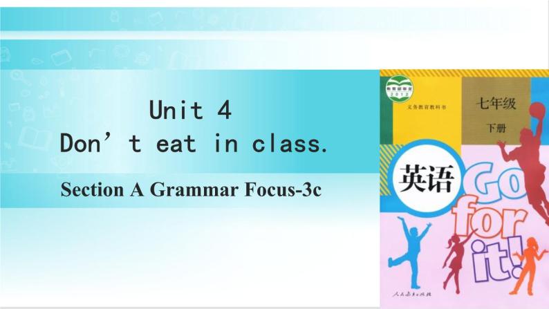 人教版英语七年级下册 Unit 4 第2课时（A Grammar Focus-3c） 教学课件+教案01