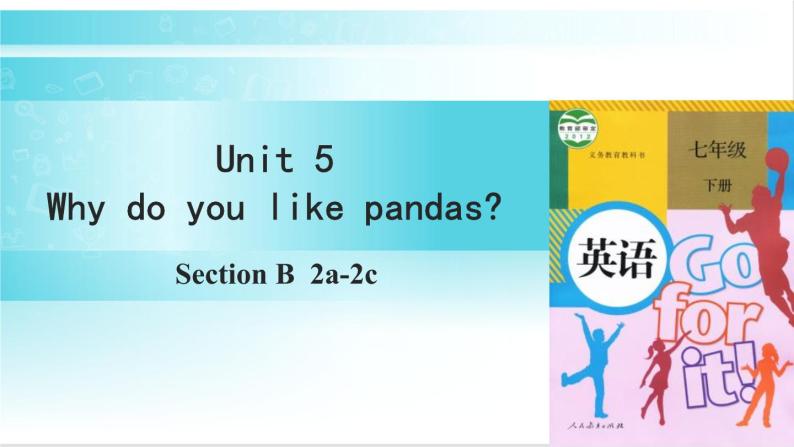 人教版英语七年级下册 Unit 5 第4课时（B 2a-2c） 教学课件+教案+音频素材01