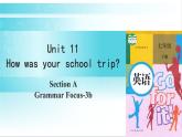 人教版英语七年级下册 Unit 11 第2课时（A Grammar Focus-3b） 教学课件+教案