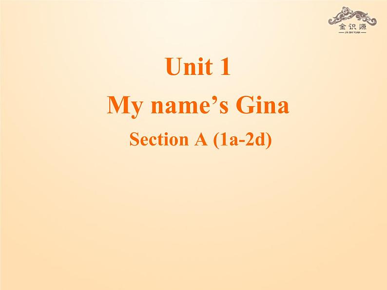 Unit 1 My name’s Gina（第1课时）课件第1页