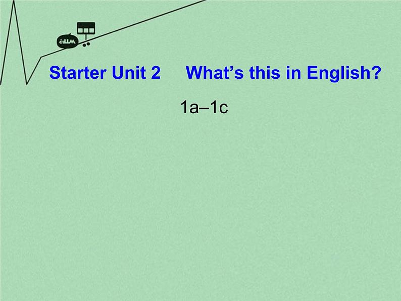 《Starter Unit 2 What is this in English》课件1第1页