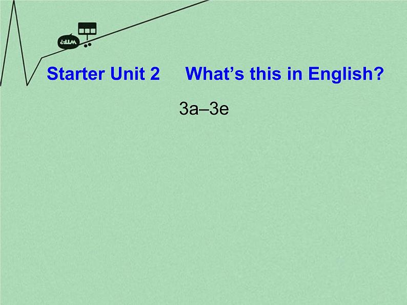 《Starter Unit 2 What is this in English》课件3第1页