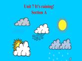 Unit 7 It's raining Section A -2021-2022学年七年级英语下册 人教版 课件（共35张PPT）