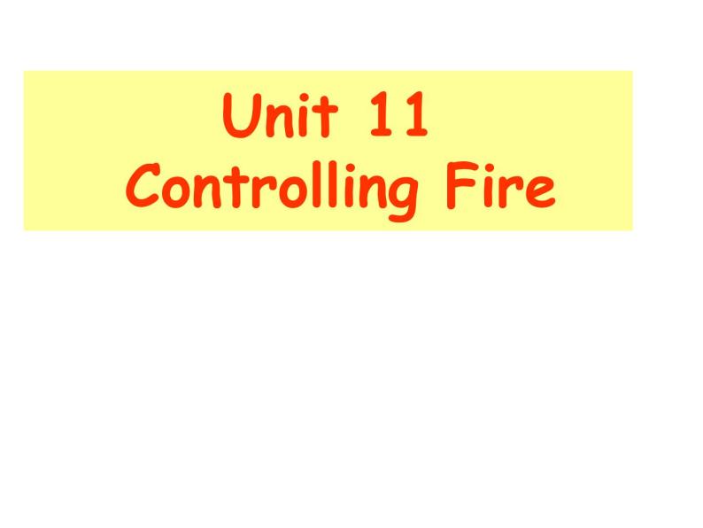 六年级下册英语课件-Unit 11 Controlling fire｜牛津上海版 (共12张PPT)01
