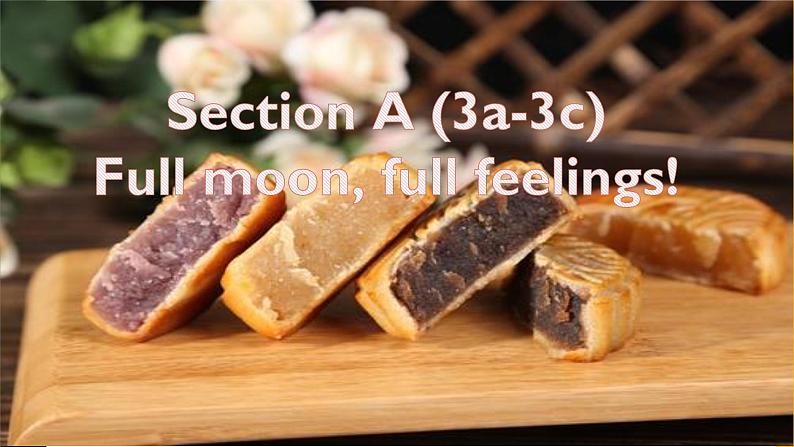 Unit 2 I think that mooncakes are delicious Section A (3a-3c)-2021-2022学年九年级英语全册 人教版 课件（共21PPT）第2页