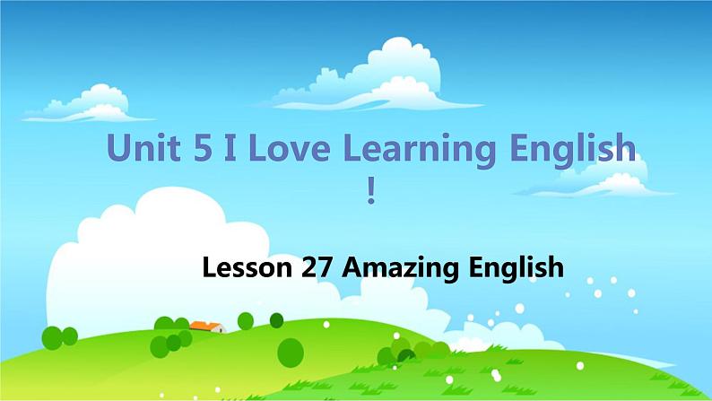 冀教版英语七年级下册 Lesson 27 Amazing English PPT课件01