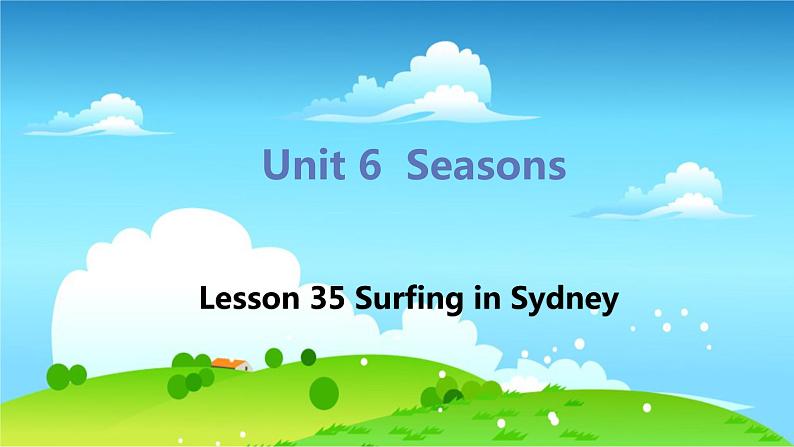 冀教版英语七年级下册 Lesson 35 Surfing in Sydney PPT课件01