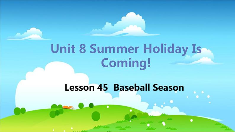 冀教版英语七年级下册 Lesson 45 Baseball Season PPT课件第1页